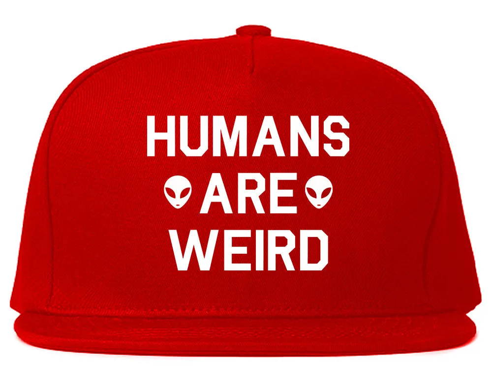 Humans Are Weird Alien Snapback Hat