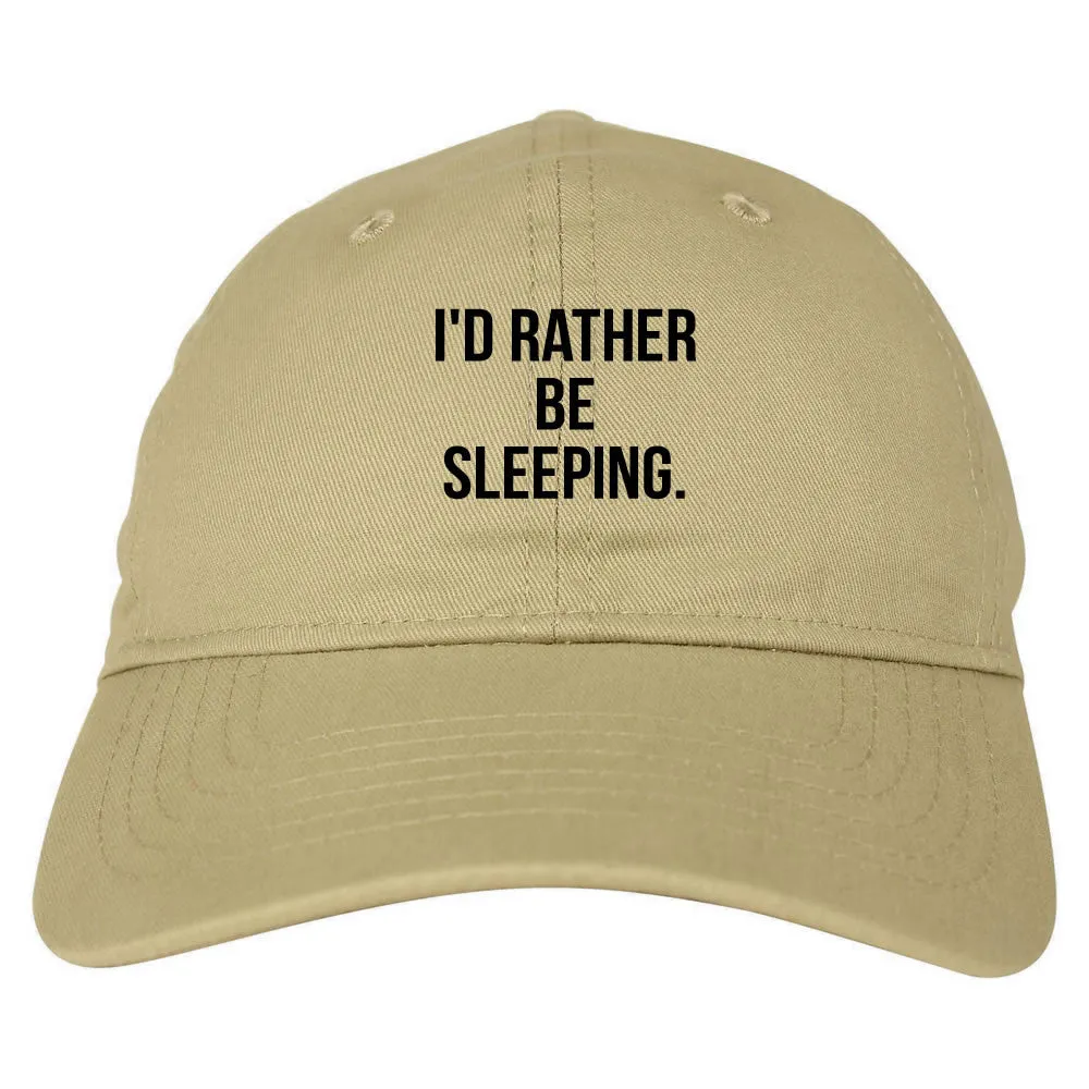 I'd Rather Be Sleeping Dad Hat Cap