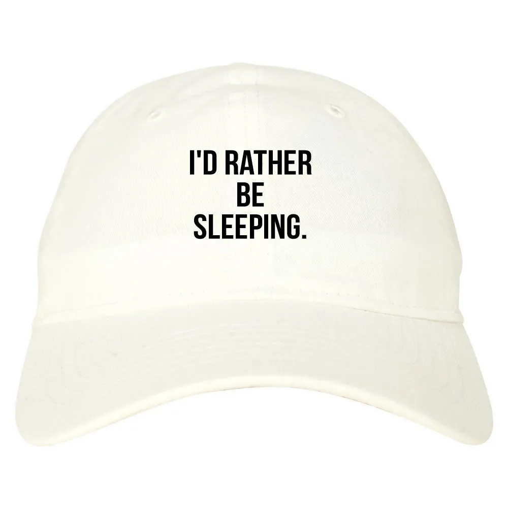 I'd Rather Be Sleeping Dad Hat Cap