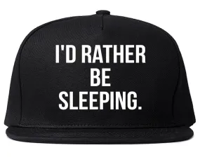 I'd Rather Be Sleeping Snapback Hat