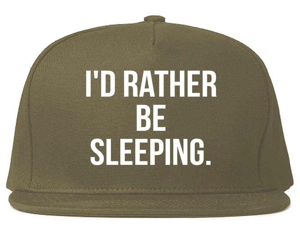 I'd Rather Be Sleeping Snapback Hat