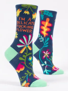 I'm A Delicate Fucking Flower W-Crew Socks