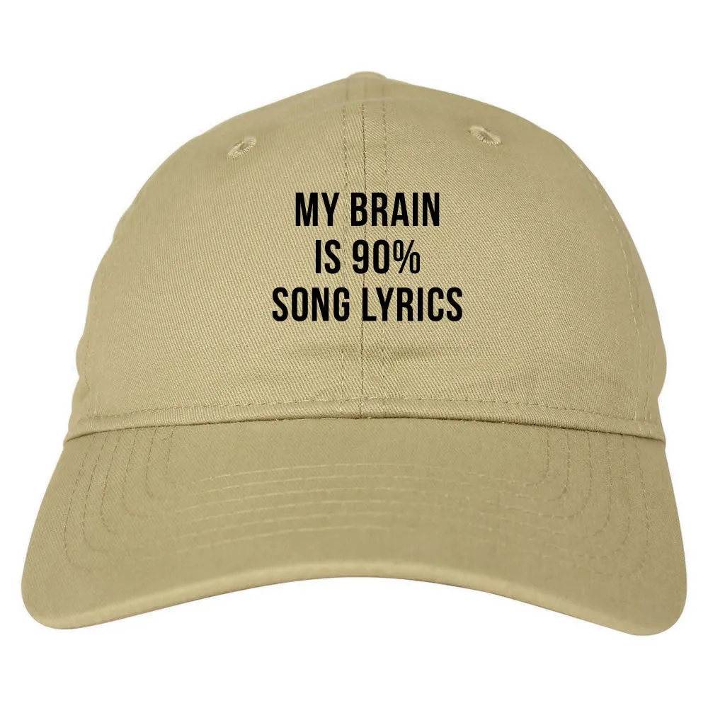 My Brain is 90% Song Lyrics Dad Hat Cap