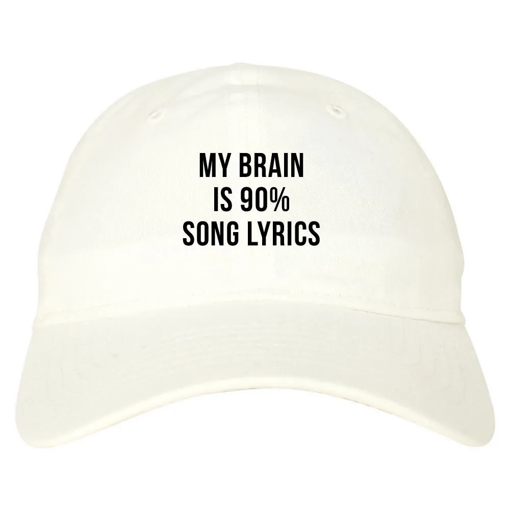 My Brain is 90% Song Lyrics Dad Hat Cap